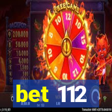 bet 112